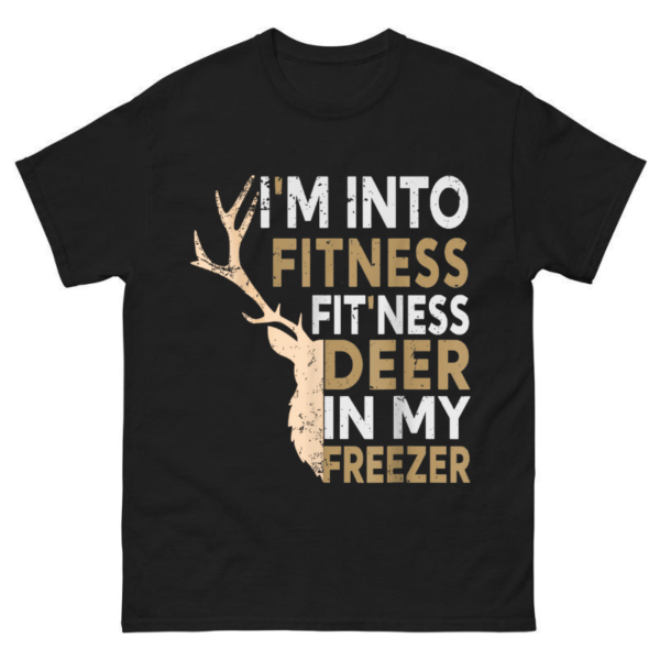 I'm Into Fitness Deer Freezer Hunting Shirt