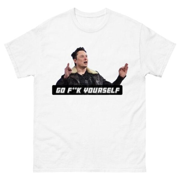 Go Fck Yourself Shirt