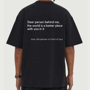 Dear Person Behind Me Shirt