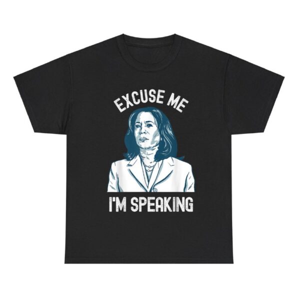 President Kamala Harris Excuse Me I'm Speaking Shirt