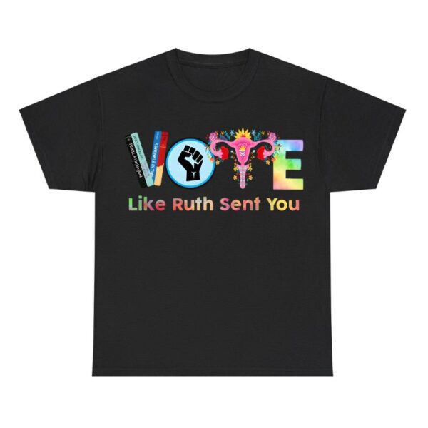 Vote Like Ruth Sent You Election 2024 Shirt